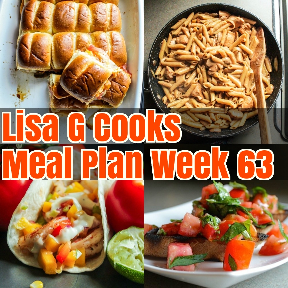 LisaGCooks I Meal Plan Week 63