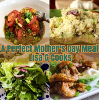 A Perfect Mother's Day Meal I LisaGCooks.com