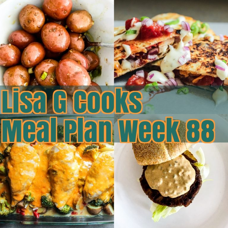 Meal Plan Week 88 - Lisa G Cooks