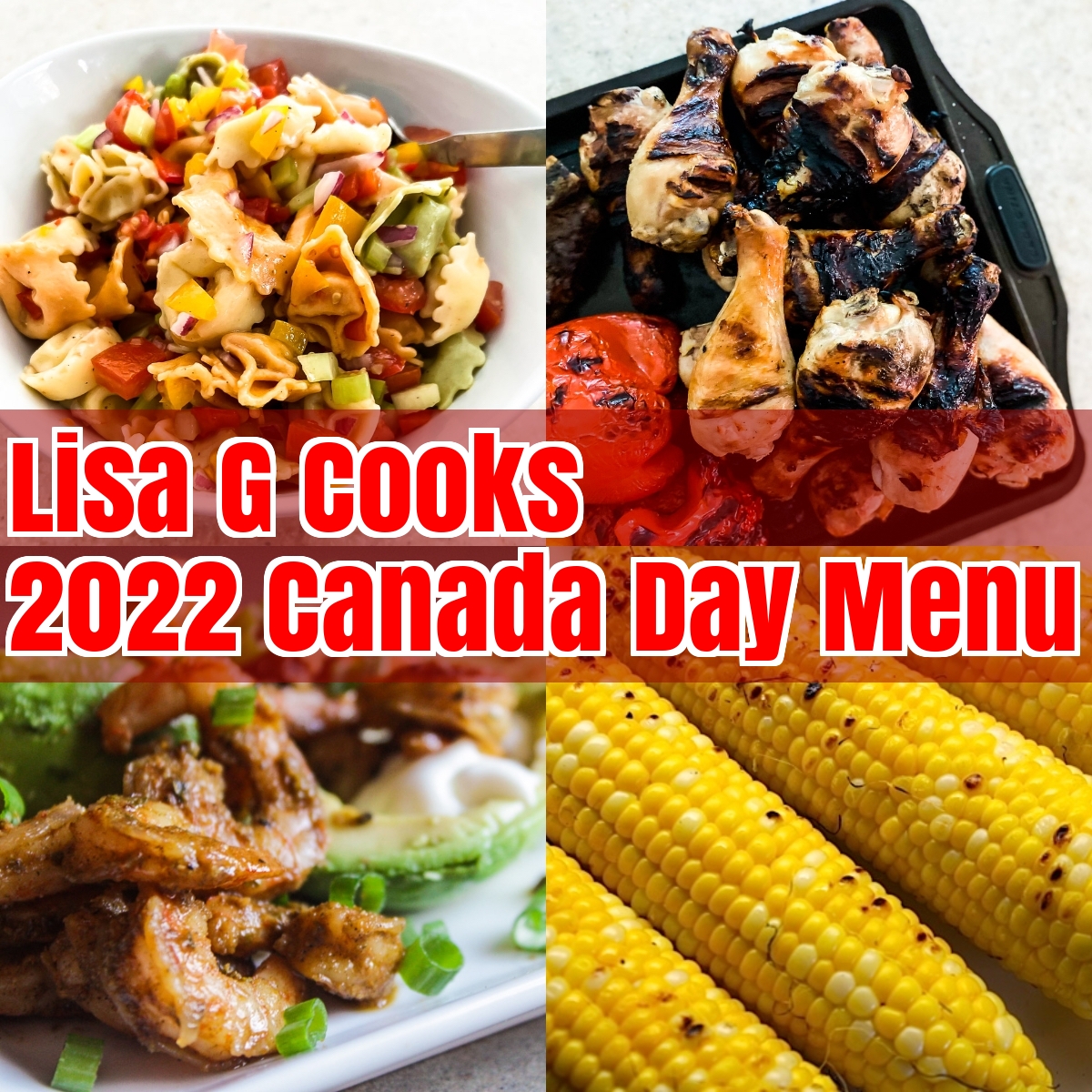 2022 Canada Day I LisaGCooks.com